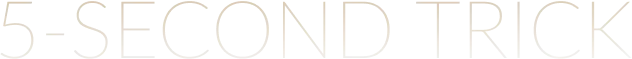 five seconds trick