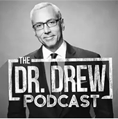 Dr. Drew Podcast