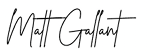 Matt Gallant Sign Off