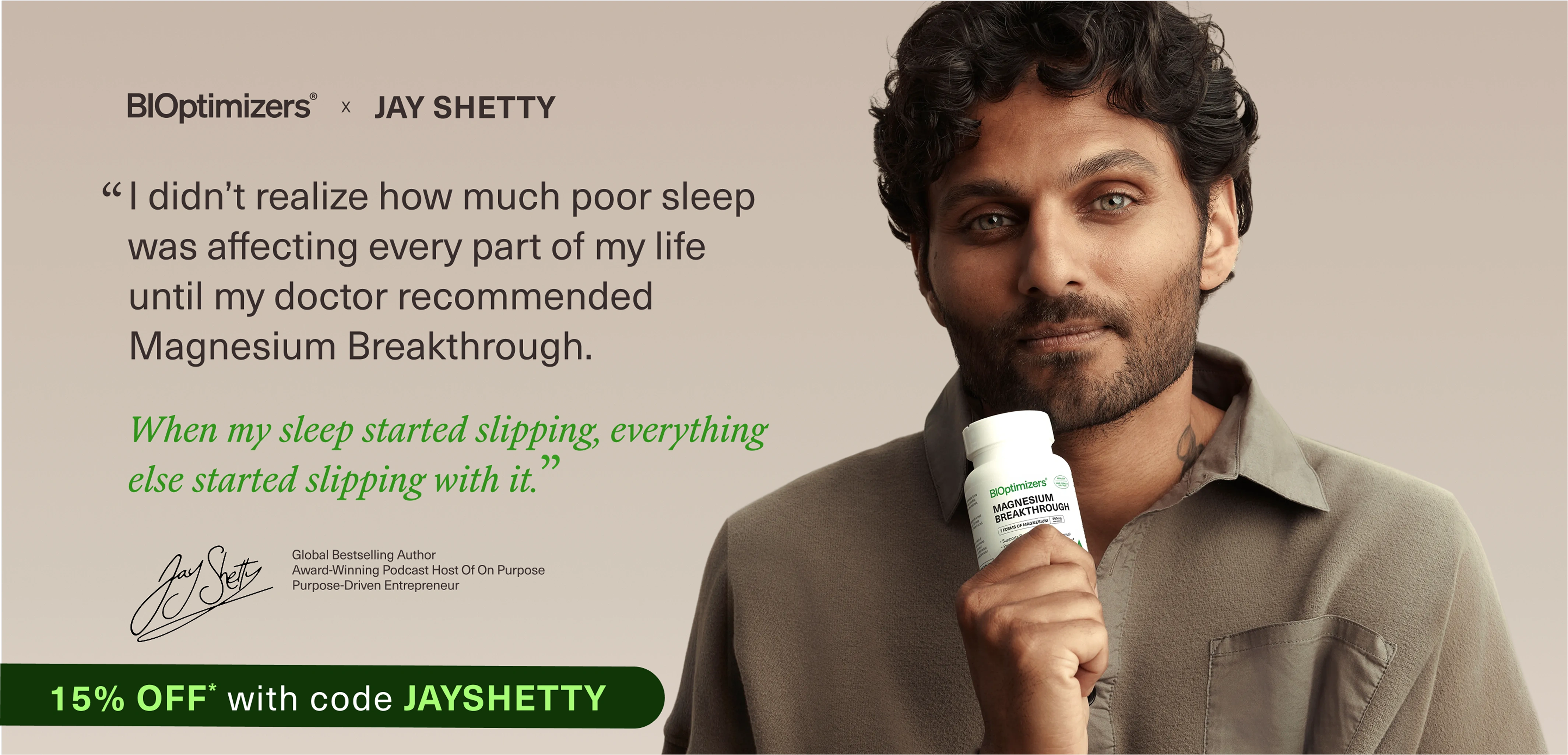BIOptimizers x Jay Shetty - 15% off with code JAYSHETTY